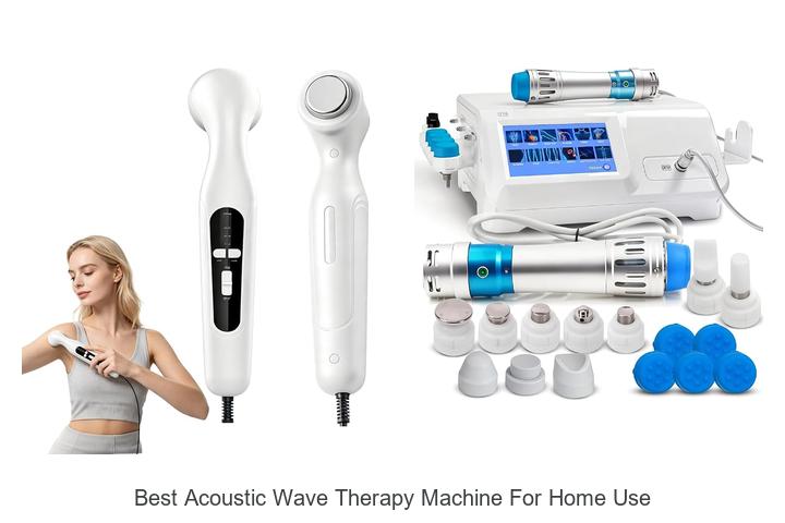 best acoustic wave therapy machine for home use