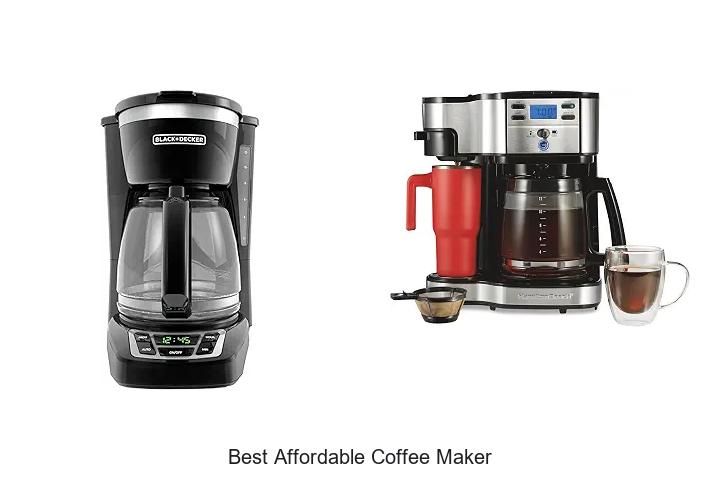 Best Affordable Coffee Maker That Will Blow Your Mind!