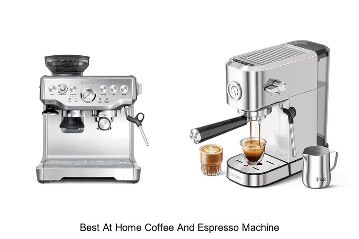 best at home coffee and espresso machine