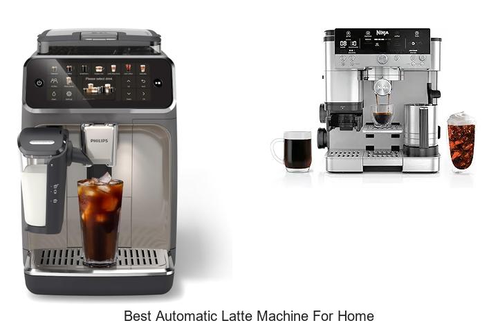 best automatic latte machine for home