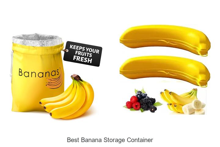 best banana storage container