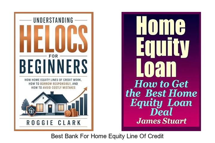 best bank for home equity line of credit