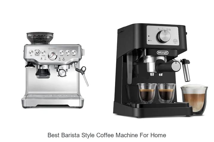 best barista style coffee machine for home