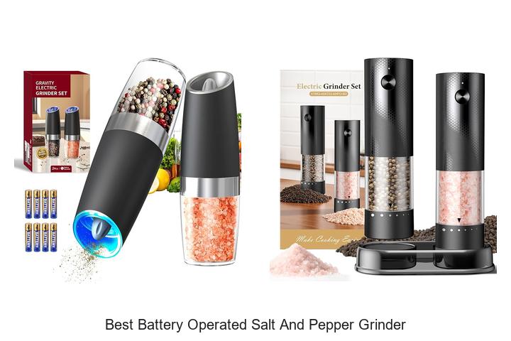 Best Battery Operated Salt and Pepper Grinder You Need Now