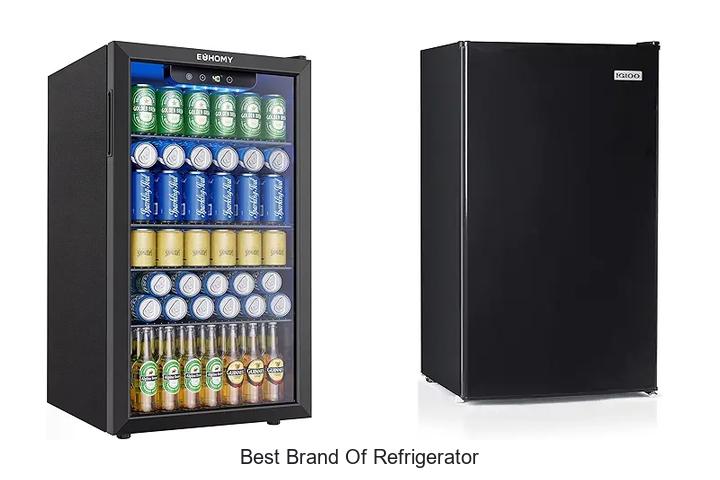 Best Brand Of Refrigerator You Can’t Afford To Miss!