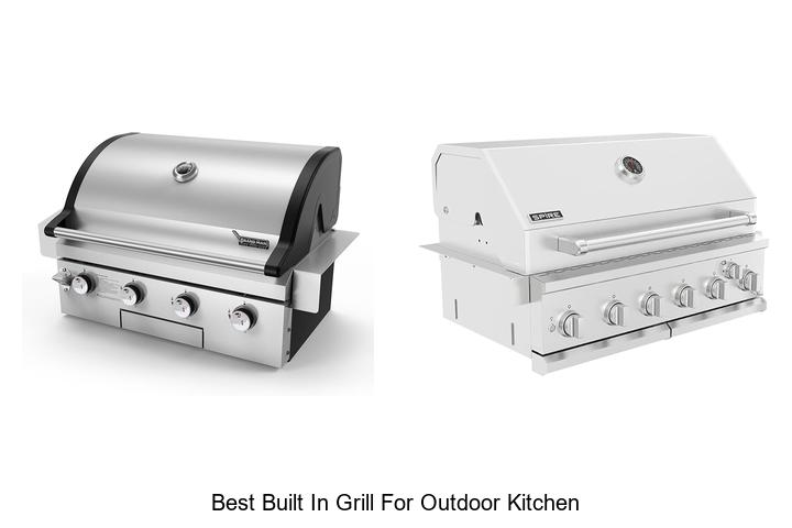 Best Built In Grill For Outdoor Kitchen That Will Wow You