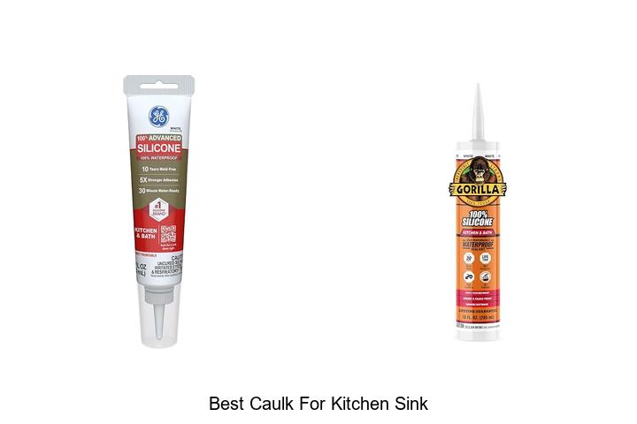Best Caulk For Kitchen Sink That Experts Swear By