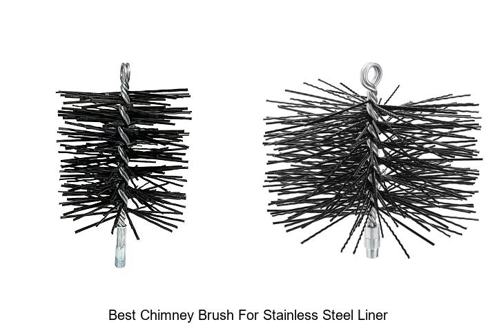 best chimney brush for stainless steel liner