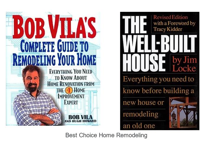 best choice home remodeling