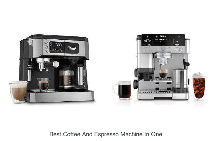 best coffee and espresso machine in one