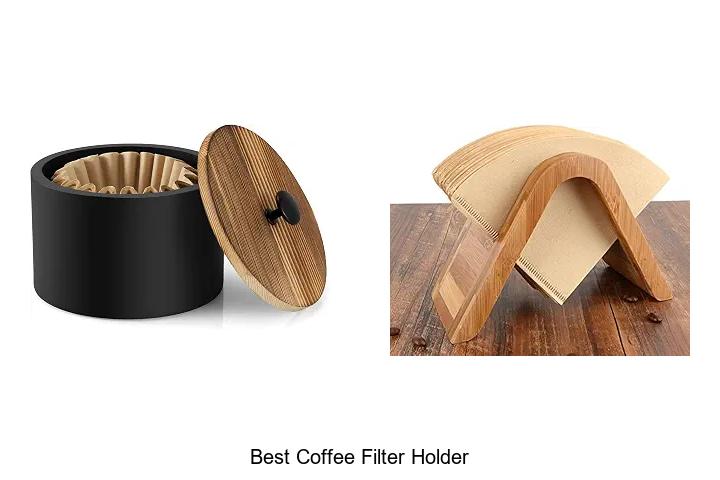 best coffee filter holder