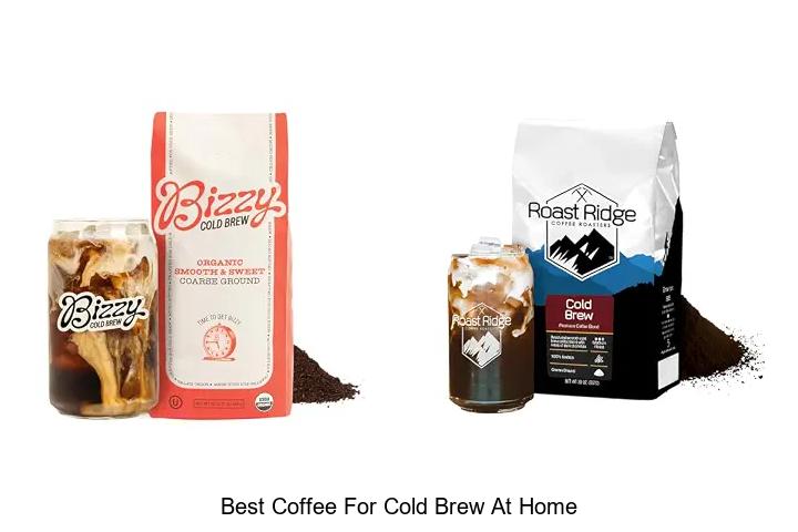 best coffee for cold brew at home