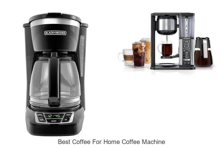 best coffee for home coffee machine