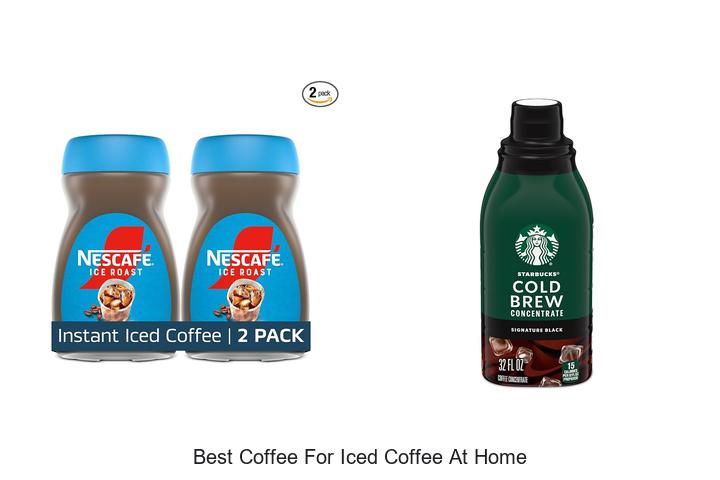 best coffee for iced coffee at home