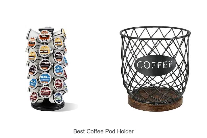 best coffee pod holder