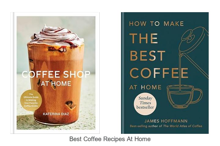 best coffee recipes at home