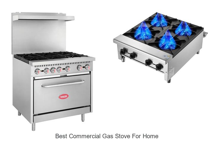 best commercial gas stove for home
