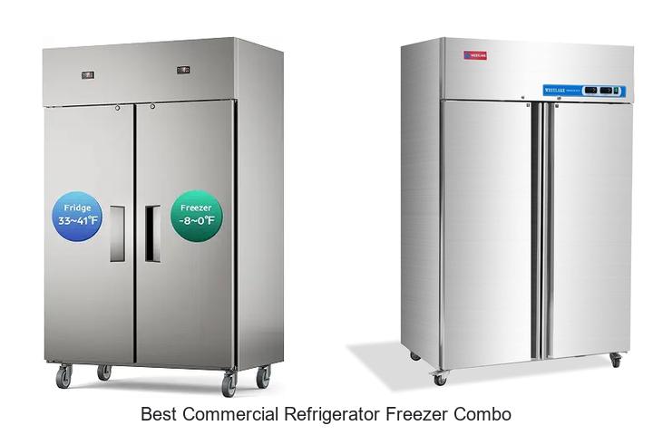 Best Commercial Refrigerator Freezer Combo For Ultimate Storage
