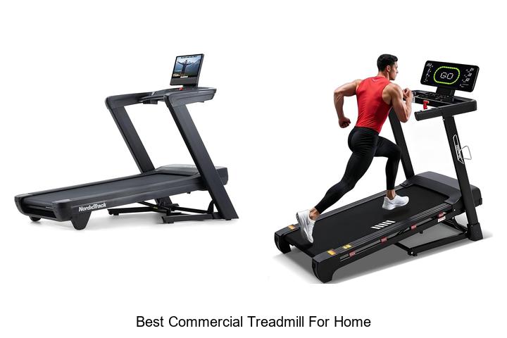 best commercial treadmill for home