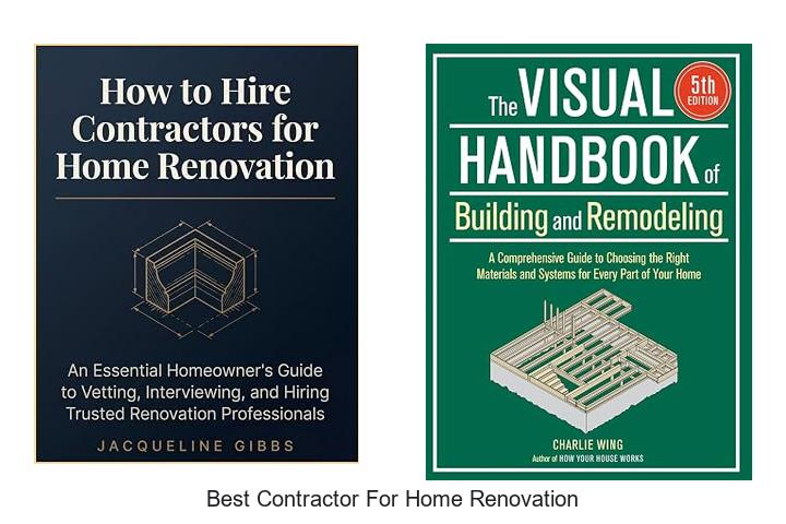 best contractor for home renovation