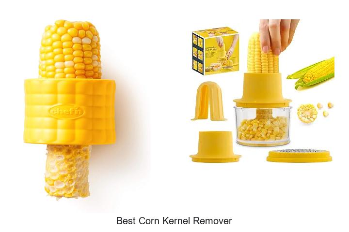 Best Corn Kernel Remover That Will Change Your Cooking Game