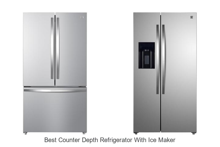 Best Counter Depth Refrigerator With Ice Maker You Need Now