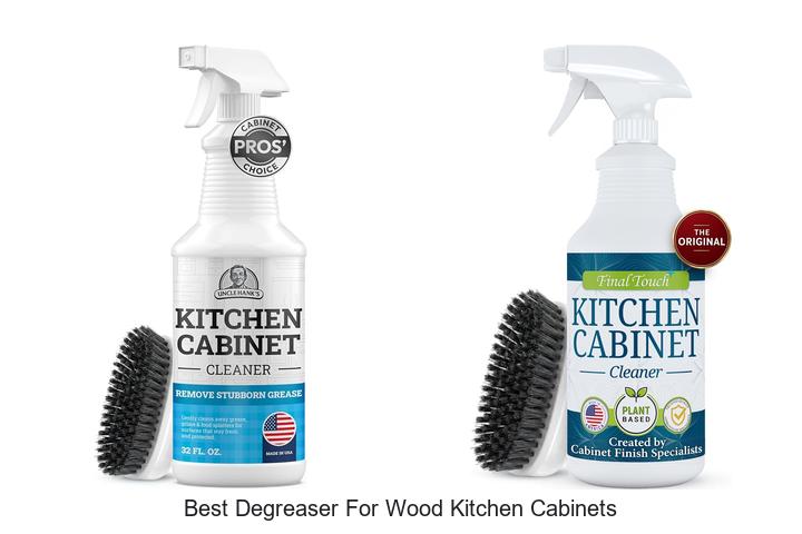 Best Degreaser For Wood Kitchen Cabinets That Works Fast