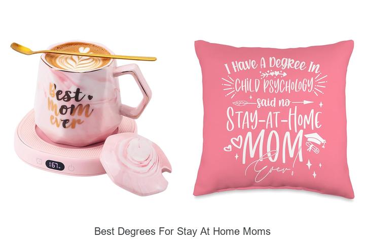best degrees for stay at home moms