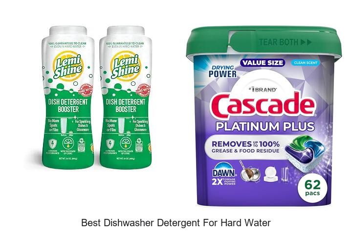 best dishwasher detergent for hard water