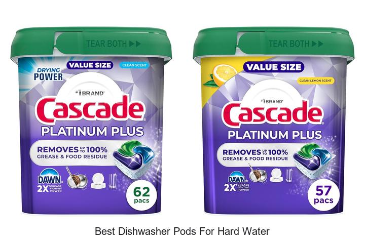 best dishwasher pods for hard water
