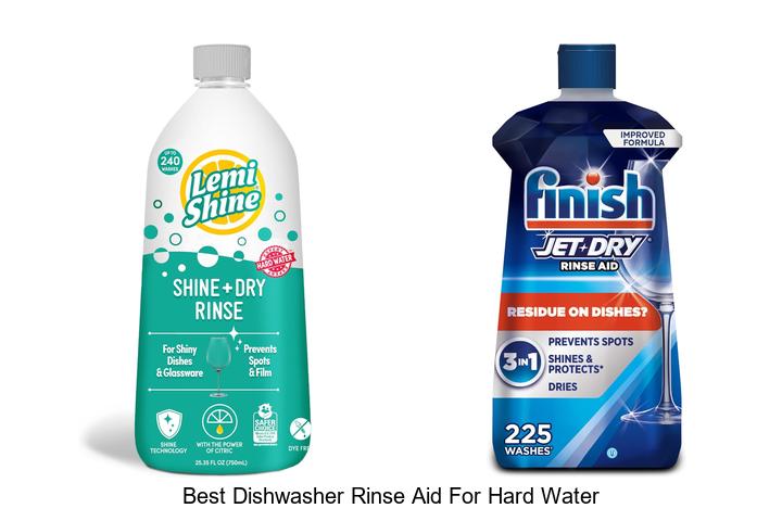 best dishwasher rinse aid for hard water