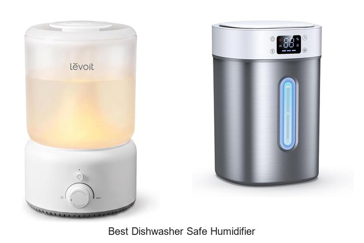 best dishwasher safe humidifier