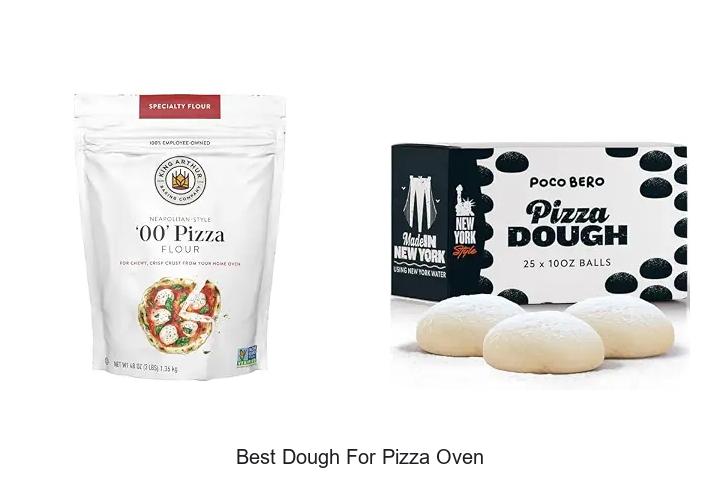 best dough for pizza oven