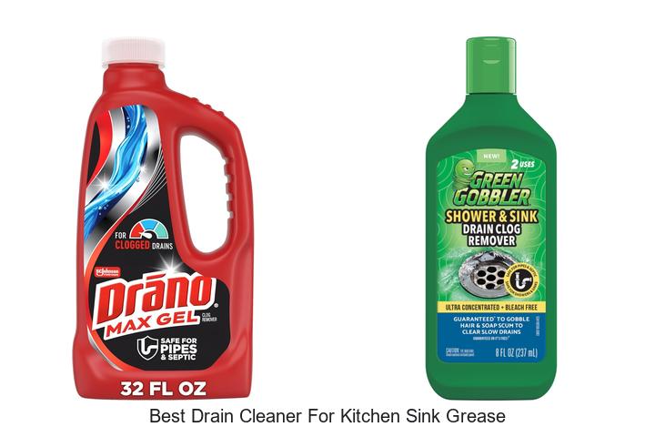 Best Drain Cleaner For Kitchen Sink Grease You Need Today