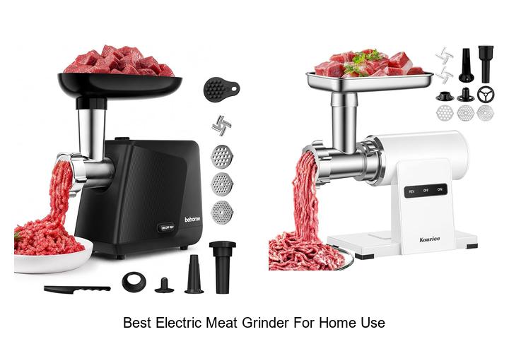 best electric meat grinder for home use