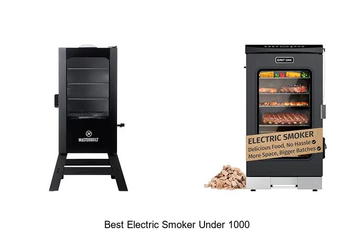 Best Electric Smoker Under 1000 That Will Blow Your Mind