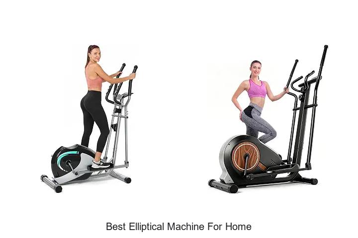 best elliptical machine for home