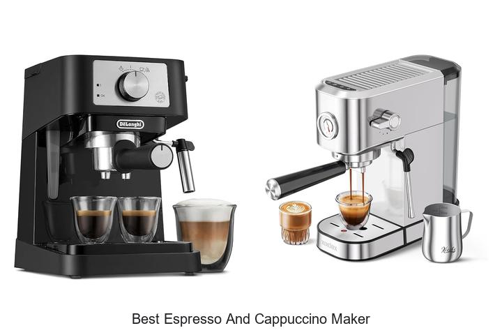 best espresso and cappuccino maker
