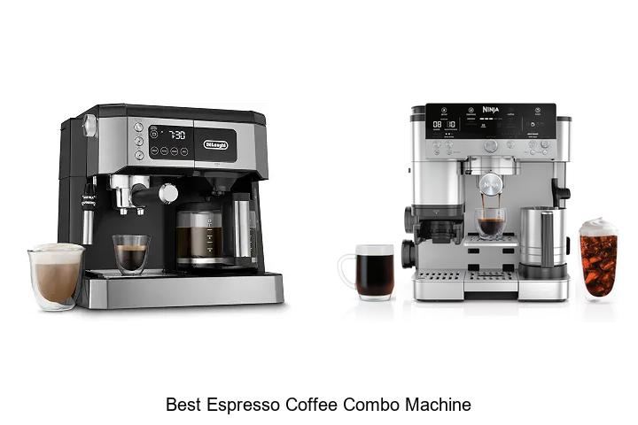 best espresso coffee combo machine