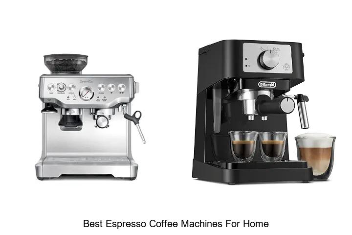 best espresso coffee machines for home