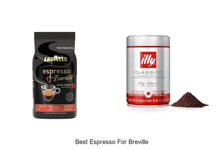 best espresso for breville