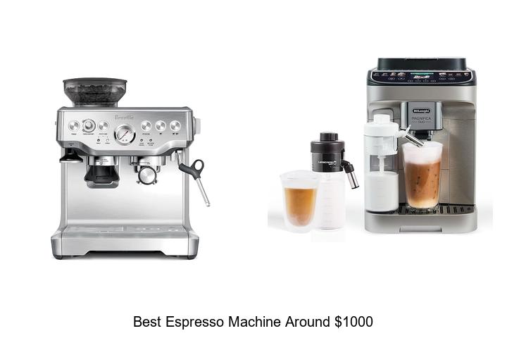 best espresso machine around 1000
