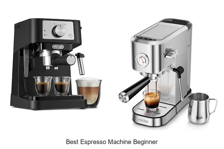 best espresso machine beginner