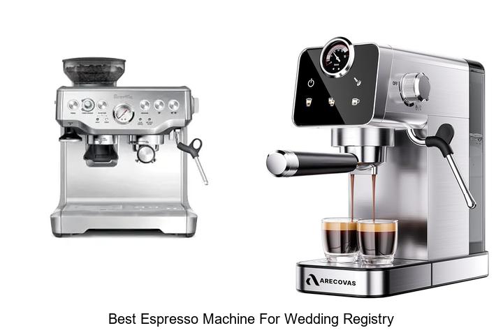 best espresso machine for wedding registry