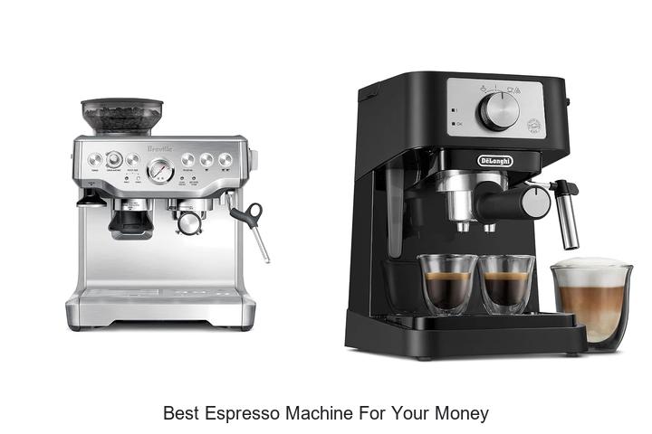 best espresso machine for your money