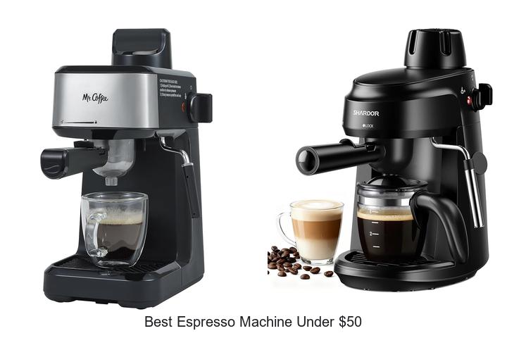 best espresso machine under 50