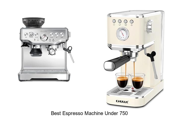 best espresso machine under 750