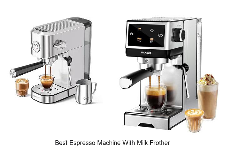 best espresso machine with milk frother