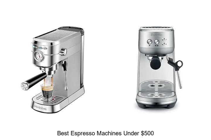 best espresso machines under 500
