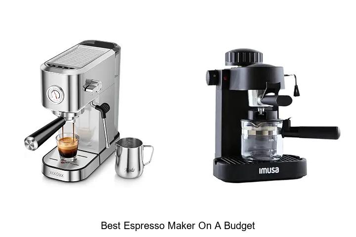 best espresso maker on a budget